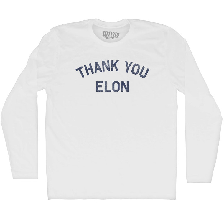 Thank You Elon Adult Cotton Long Sleeve T-shirt - White