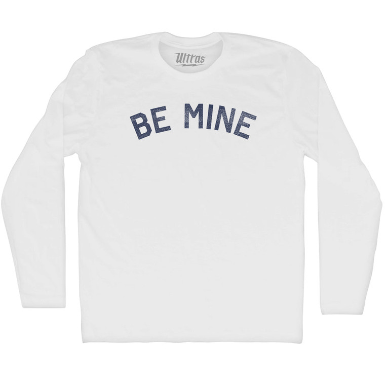 Be Mine Valentine's Day Adult Cotton Long Sleeve T-shirt - White