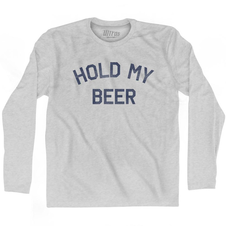 Hold My Beer Adult Cotton Long Sleeve T-Shirt - Grey Heather