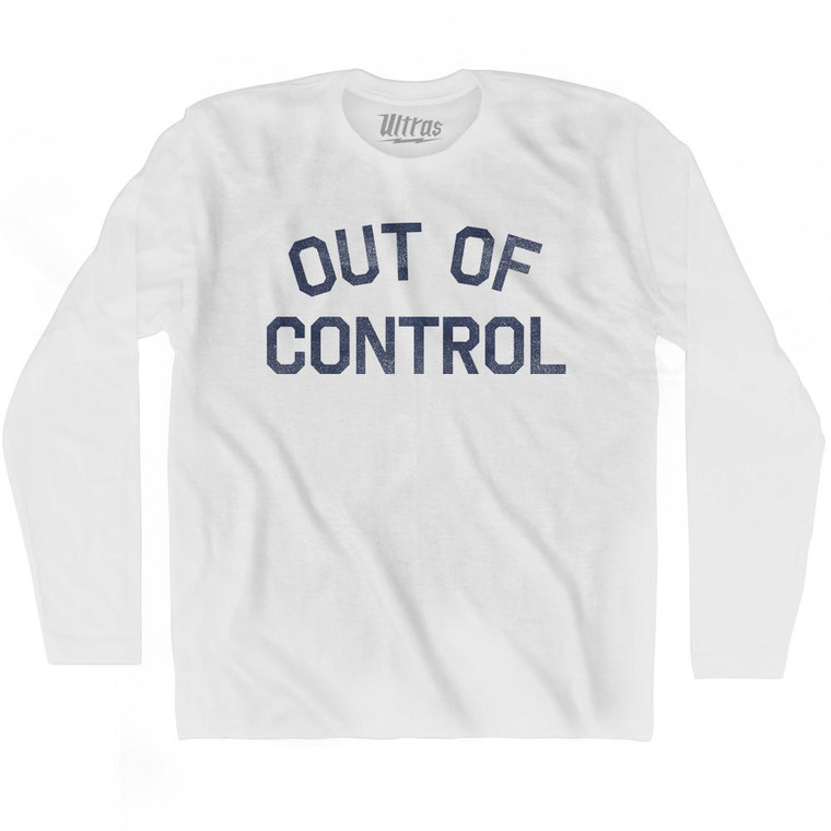 Out Of Control Adult Cotton Long Sleeve T-Shirt - White