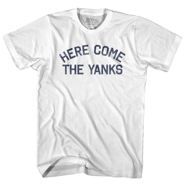 Here Come The Yanks Adult Cotton T-Shirt - White