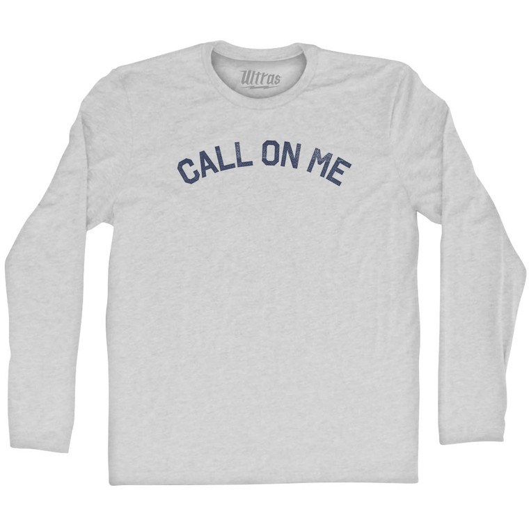 Call On Me Adult Cotton Long Sleeve T-shirt - Grey Heather