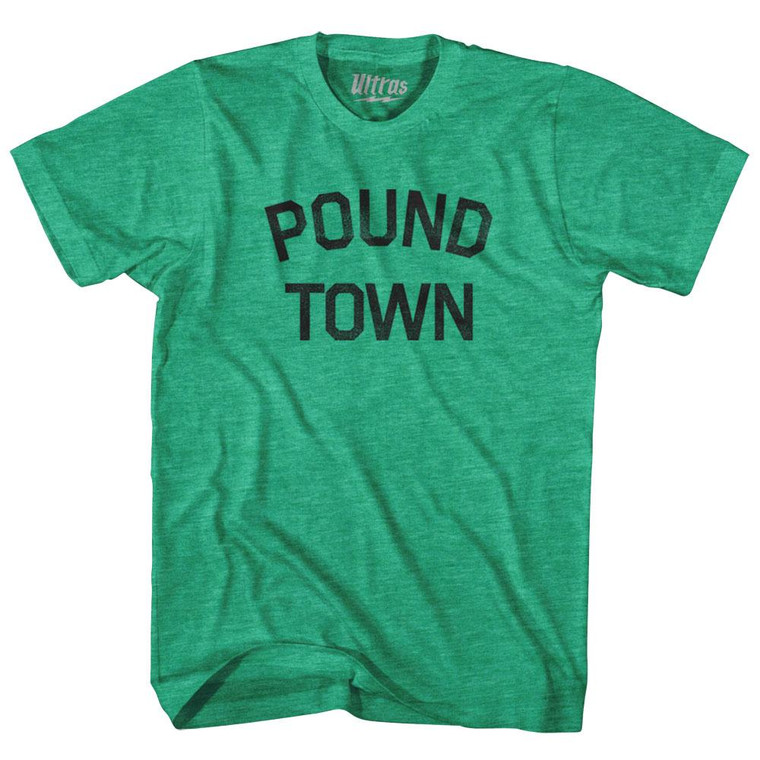 Pound Town Adult Tri-Blend T-Shirt - Heather Green