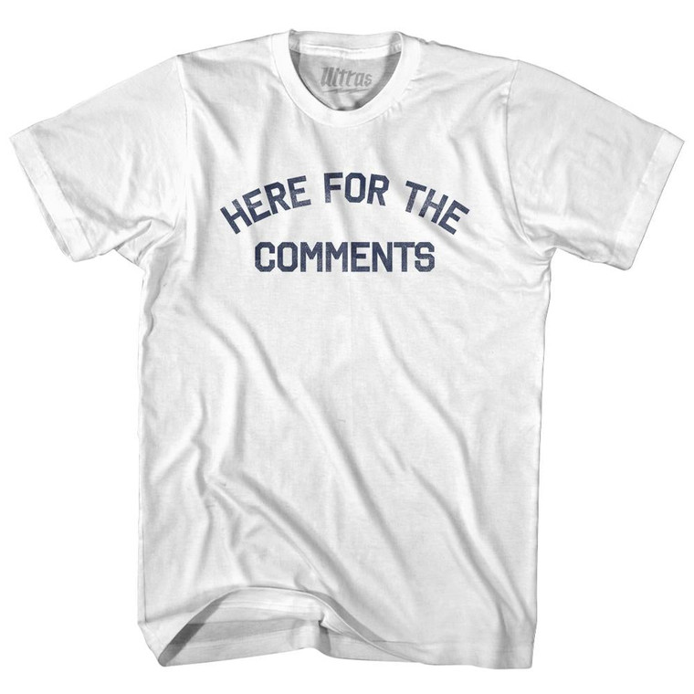 Here For The Comments Womens Cotton Junior Cut T-Shirt - White