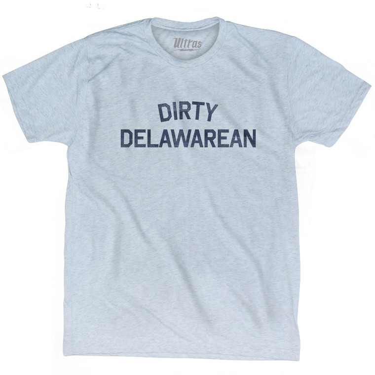Dirty Delawarean Adult Tri-Blend T-Shirt - Athletic White