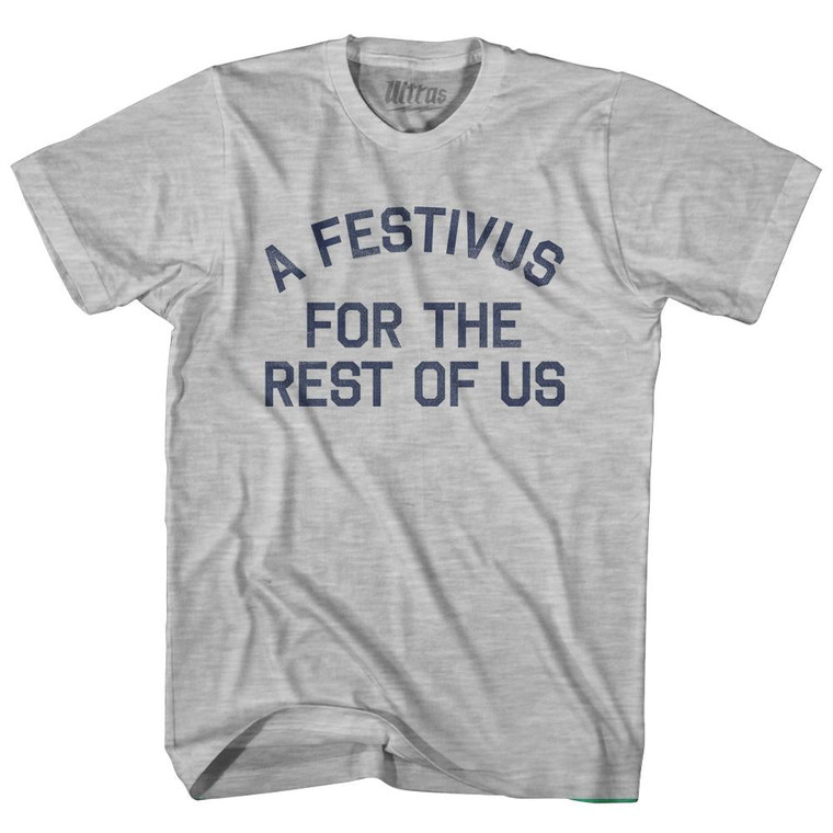 A Festivus For The Rest Of Us Adult Cotton T-Shirt - Grey Heather