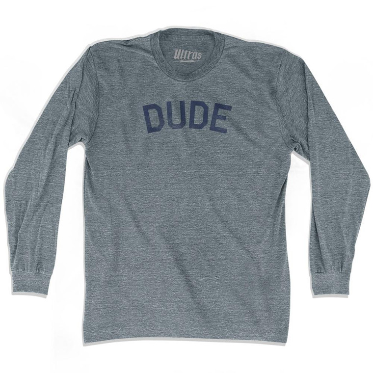 Dude Adult Tri-Blend Long Sleeve T-Shirt - Athletic Grey