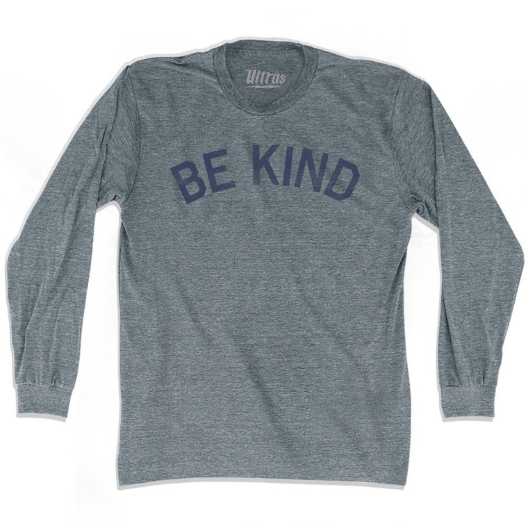 Be Kind Adult Tri-Blend Long Sleeve T-Shirt - Athletic Grey