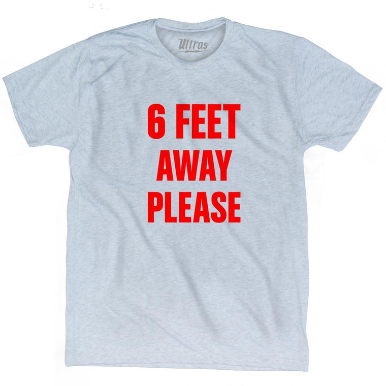 6 Feet Away Please Covid-19 Coronavirus Adult Tri - Blend T-shirt (RED) - Athletic White