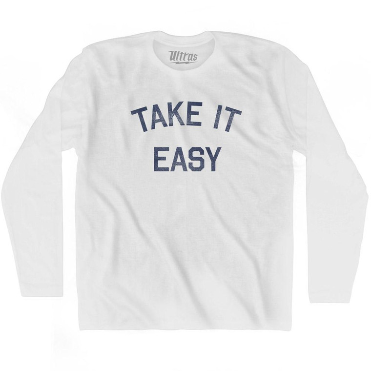 Take It Easy Adult Cotton Long Sleeve T-Shirt - White