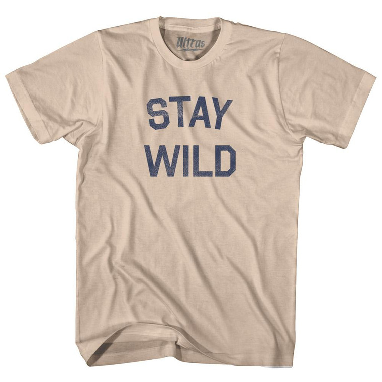Stay Wild Adult Cotton T-Shirt - Creme