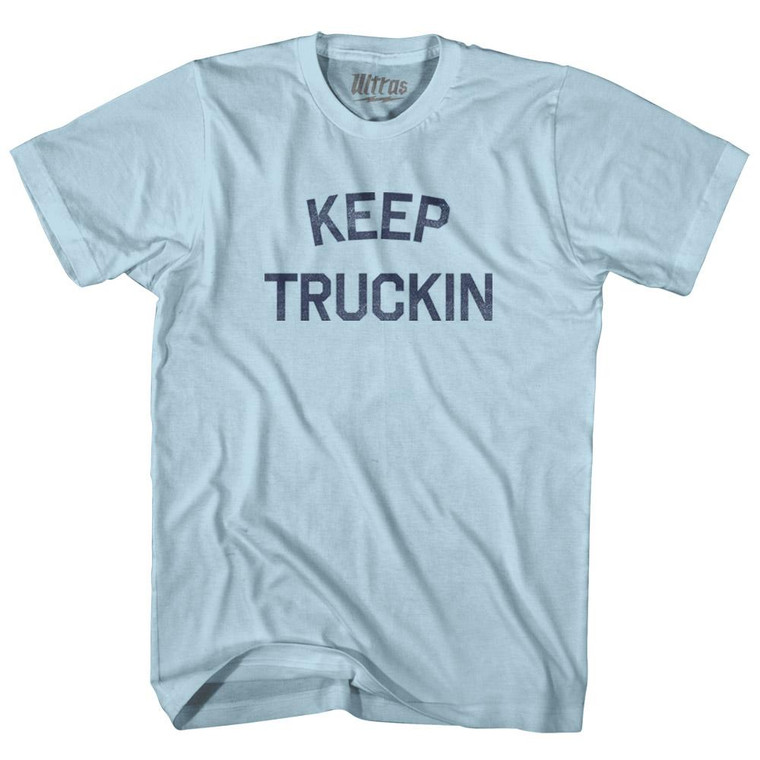 Keep Truckin Adult Cotton T-Shirt - Light Blue