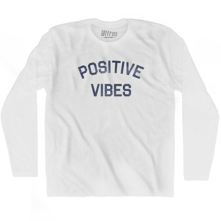 Positive Vibes Adult Cotton Long Sleeve T-Shirt - White