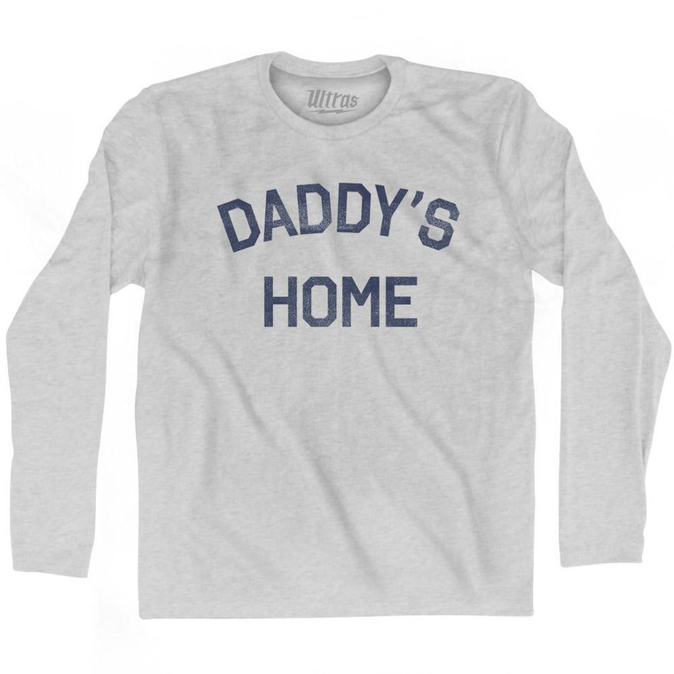 Daddy's Home Adult Cotton Long Sleeve T-Shirt - Grey Heather