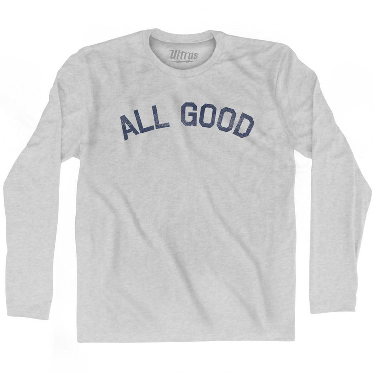 All Good Adult Cotton Long Sleeve T-Shirt - Grey Heather