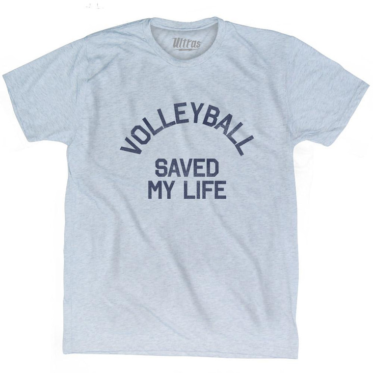 Volleyball Saved My Life Adult Tri-Blend T-Shirt - Athletic White