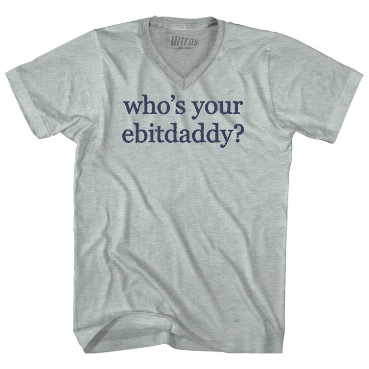 Who's Your Ebitdaddy Rage Font Adult Tri-Blend V-neck T-shirt - Athletic Cool Grey