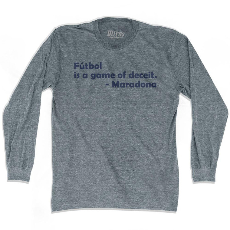 Futbol Is Game of Deceit Maradona Soccer Quote Adult Tri-Blend Long Sleeve Soccer T-shirt - Athletic Grey