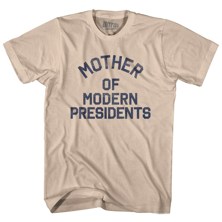 Ohio Mother of Modern Presidents Nickname Adult Cotton T-Shirt - Creme