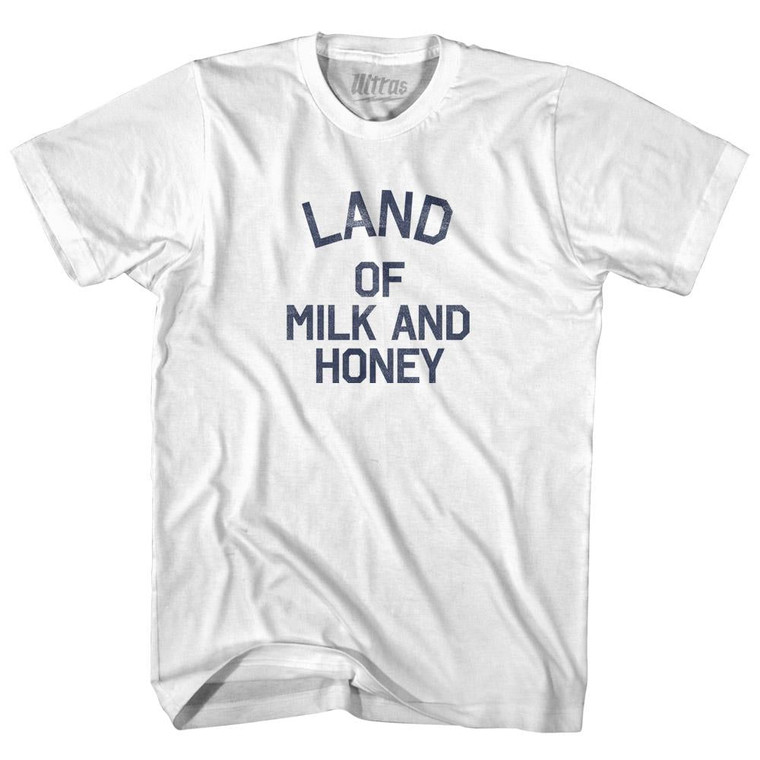 California Land of Milk and Honey Nickname Adult Cotton T-shirt - White