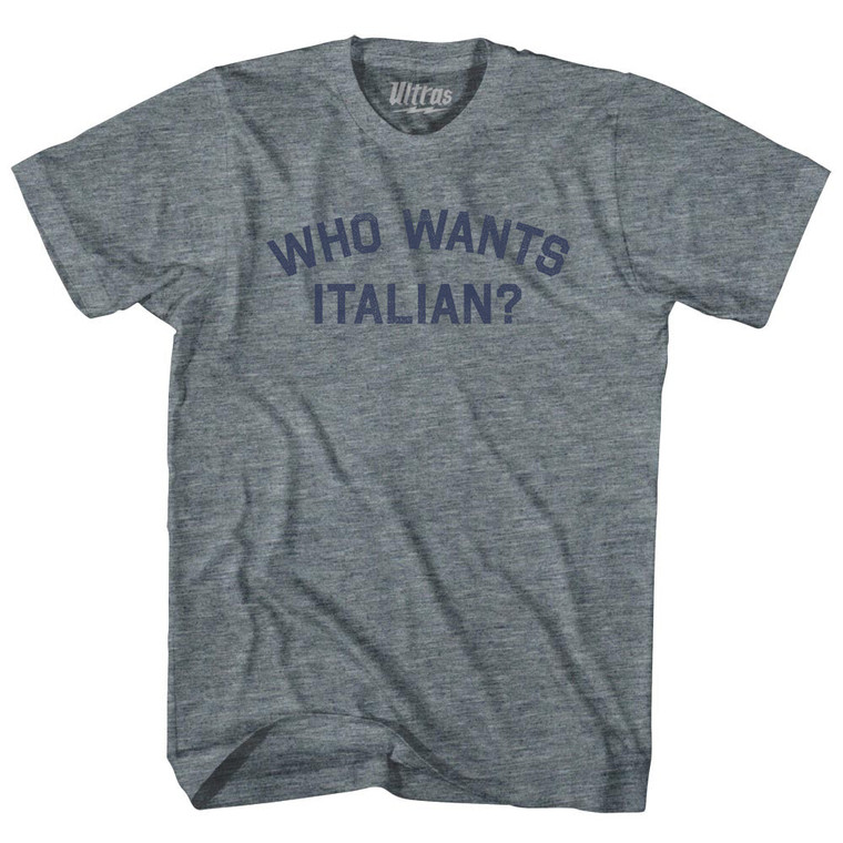 Who Wants Italian Womens Tri-Blend Junior Cut T-Shirt - Athletic Grey