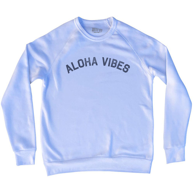 Aloha Vibes Adult Tri-Blend Sweatshirt - White