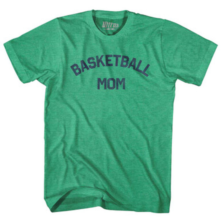 Basketball Mom Adult Tri-Blend T-shirt - Kelly