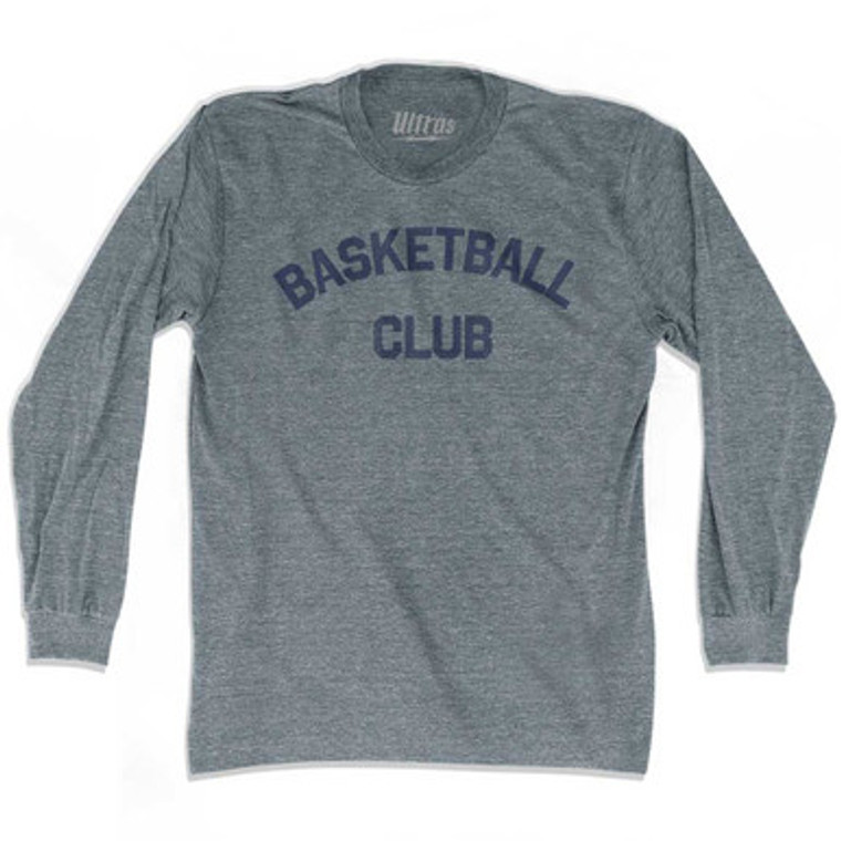 Basketball Club Adult Tri-Blend Long Sleeve T-shirt Athletic Grey