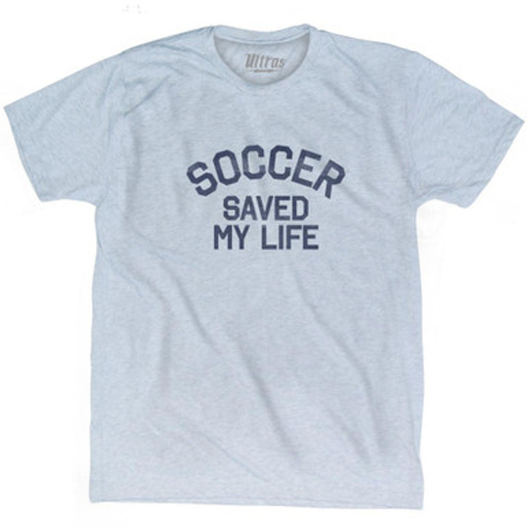 Soccer Saved My Life Adult Tri-Blend T-Shirt - Athletic White