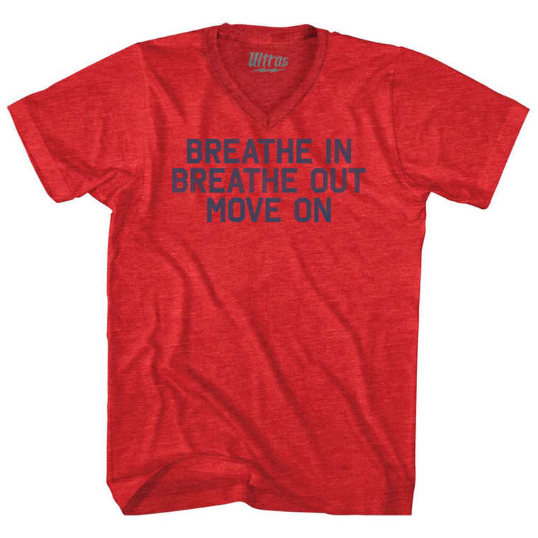 Breath In Breath Out Move On Adult Tri-Blend V-neck T-shirt - Athletic Red