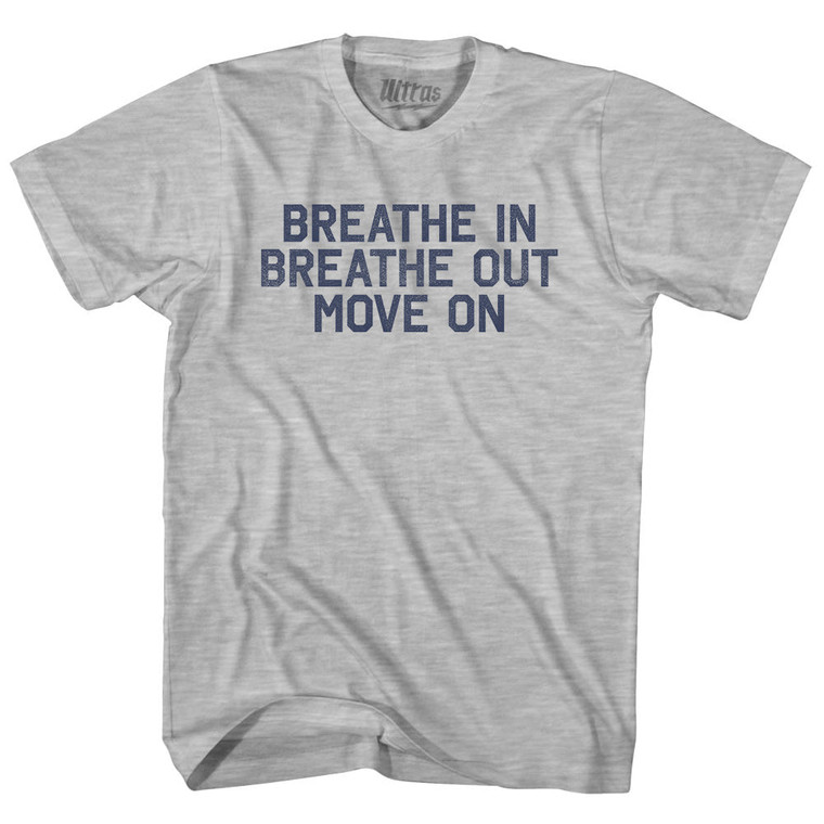 Breath In Breath Out Move On Womens Cotton Junior Cut T-Shirt - Grey Heather