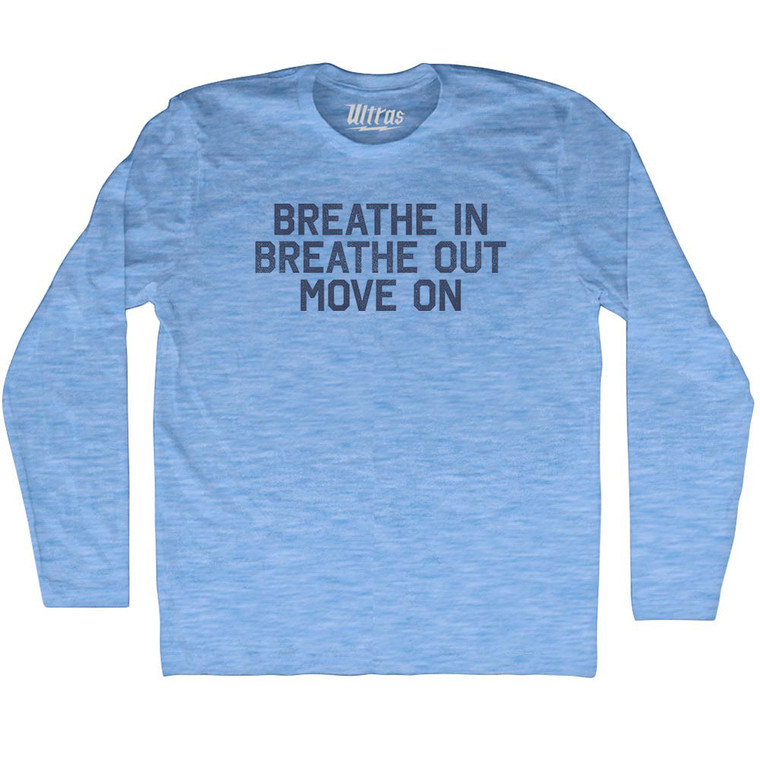 Breath In Breath Out Move On Adult Tri-Blend Long Sleeve T-shirt - Athletic Blue