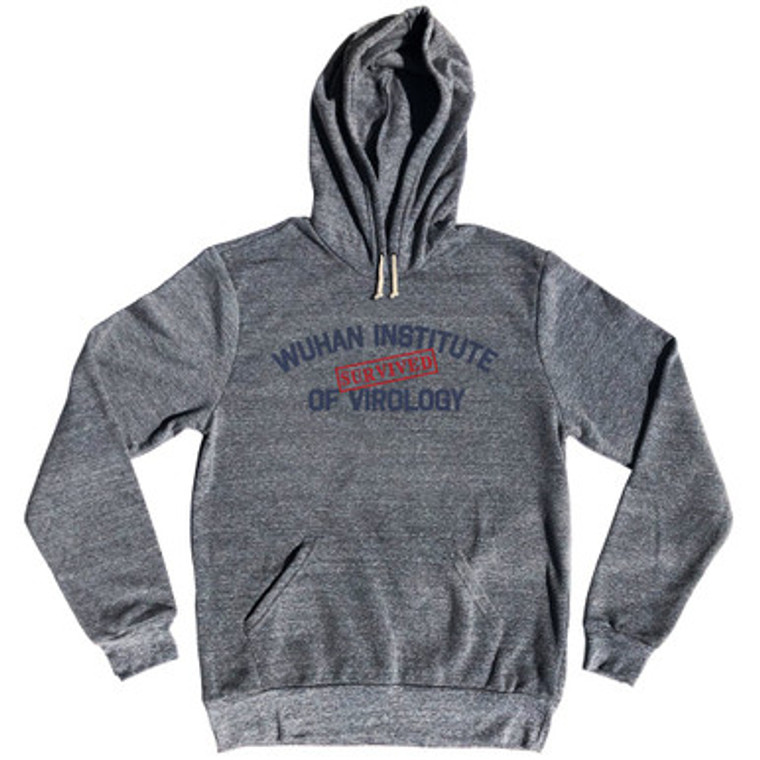 Survived Wuhan Institute Of Virology Tri-Blend Hoodie by Ultras