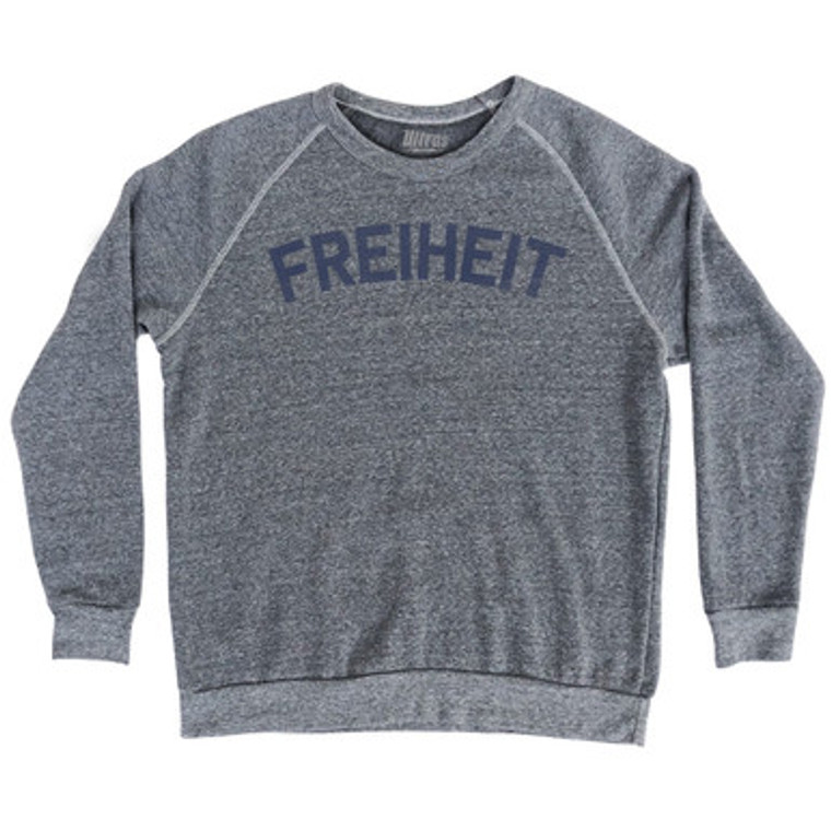 Freedom Collection German 'Freiheit' Adult Tri-Blend Sweatshirt by Ultras