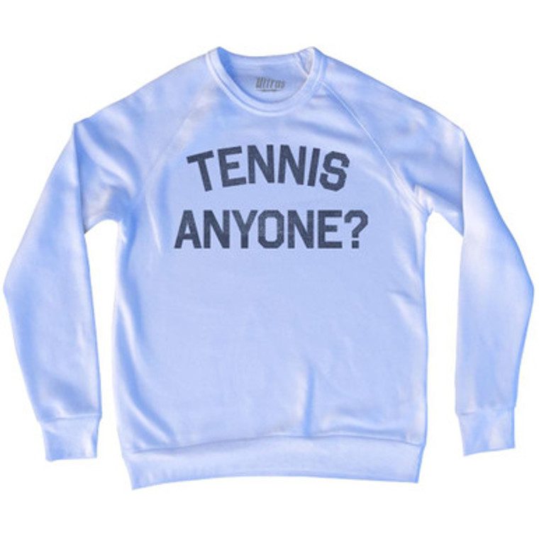 Tennis Anyone Adult Tri-Blend Sweatshirt by Ultras