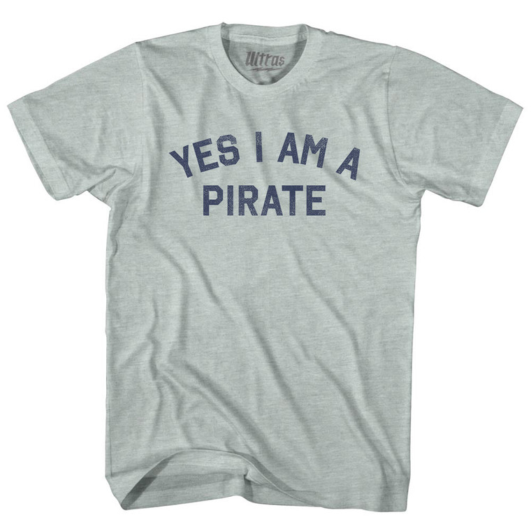 Yes I Am A Pirate Adult Tri-Blend T-shirt - Athletic Cool Grey