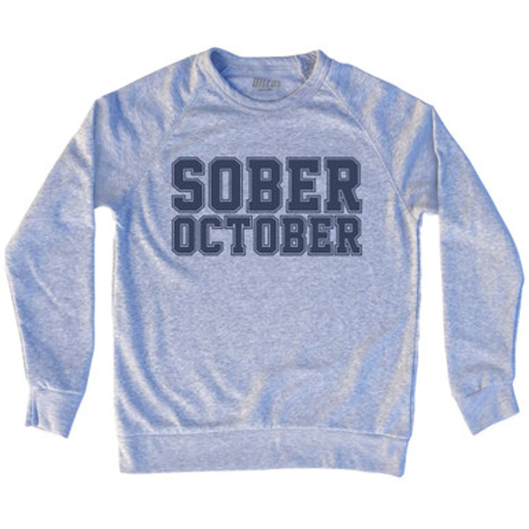 Sober October Adult Tri-Blend Sweatshirt