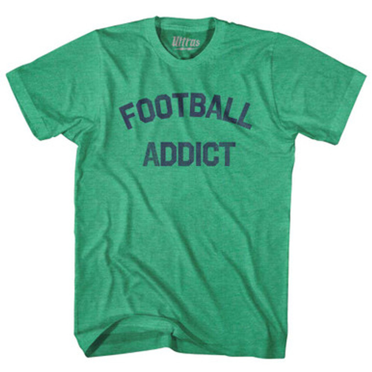 Football Addict Adult Tri-Blend T-shirt - Kelly