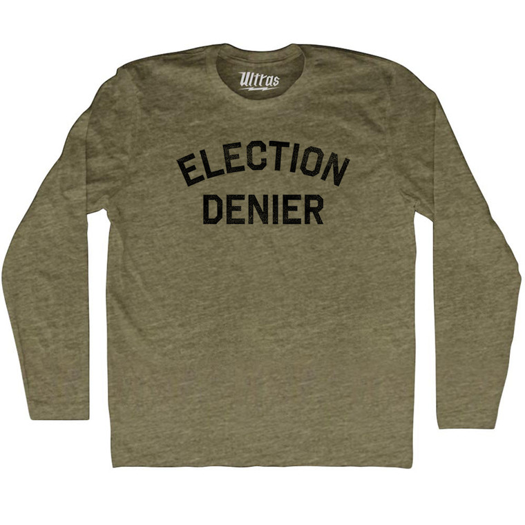 Election Denier Adult Tri-Blend Long Sleeve T-shirt - Military Green