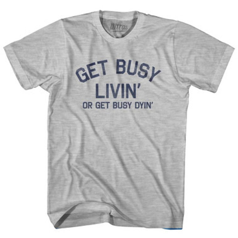 Get Busy Livin Or Get Busy Dyin Youth Cotton T-Shirt By Ultras