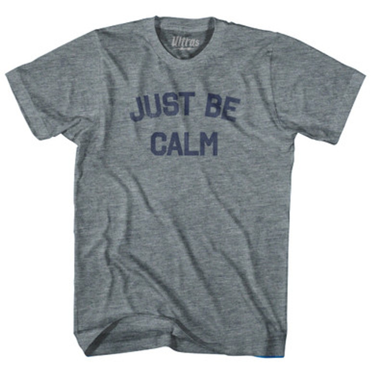 Just Be Calm Womens Tri-Blend Junior Cut T-Shirt by Ultras