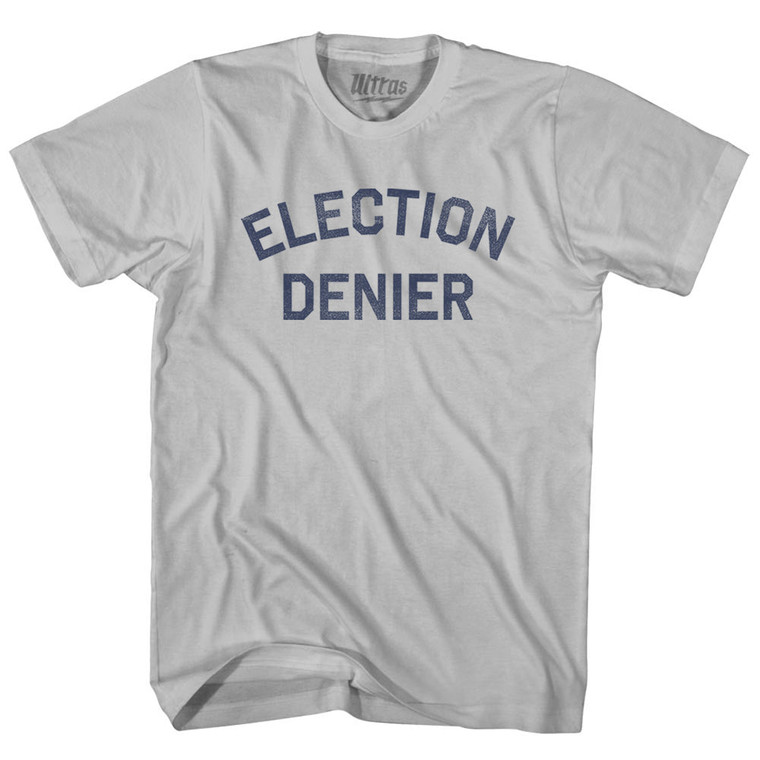 Election Denier Adult Cotton T-shirt - Cool Grey