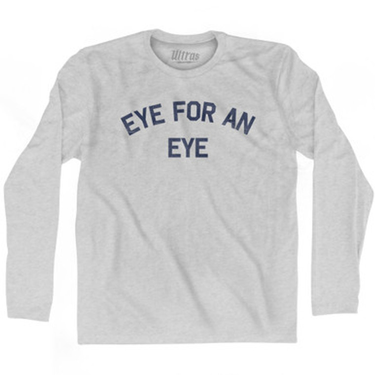 Eye For An Eye Adult Cotton Long Sleeve T-shirt by Ultras