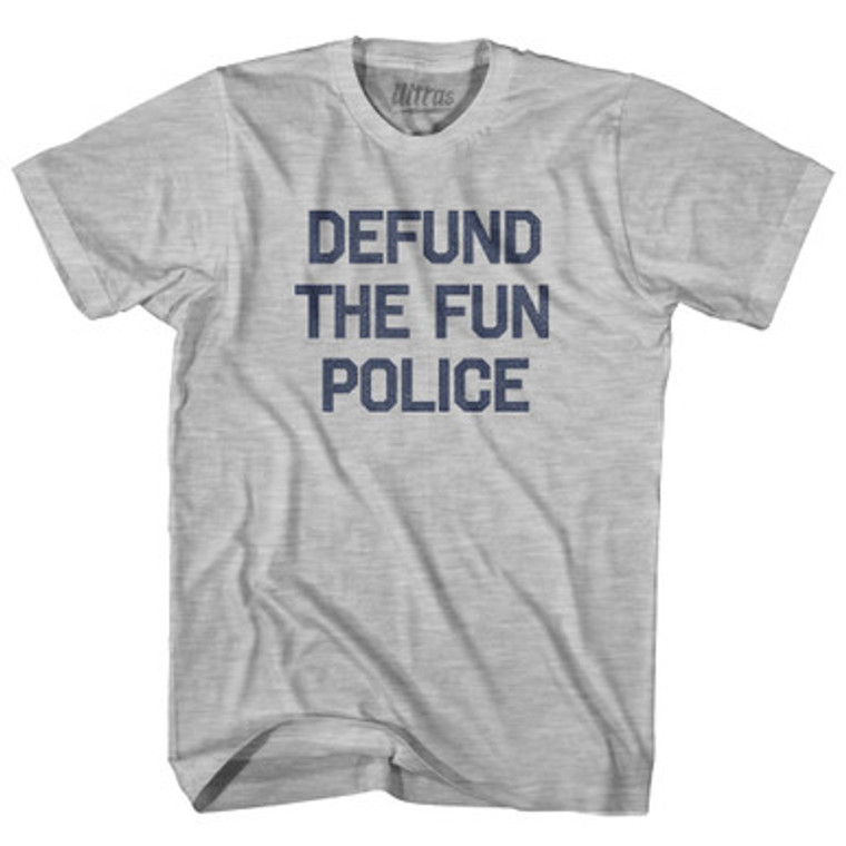 Defund The Fun Police Adult Cotton T-shirt by Ultras