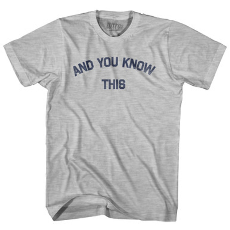 And You Know This Youth Cotton T-shirt - Grey Heather