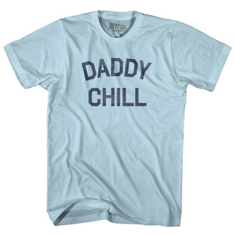 Daddy Chill Adult Cotton T-Shirt by Ultras