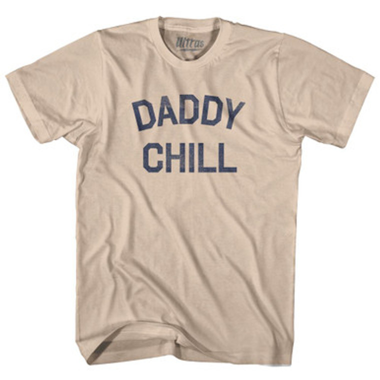 Daddy Chill Adult Cotton T-Shirt by Ultras