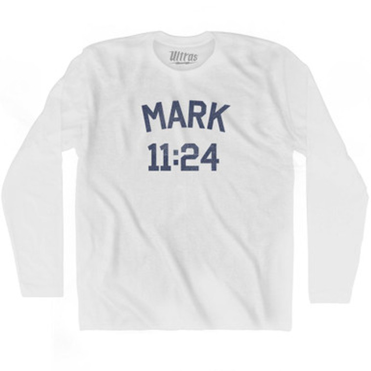 Mark 11 24 Adult Cotton Long Sleeve T-Shirt by Ultras