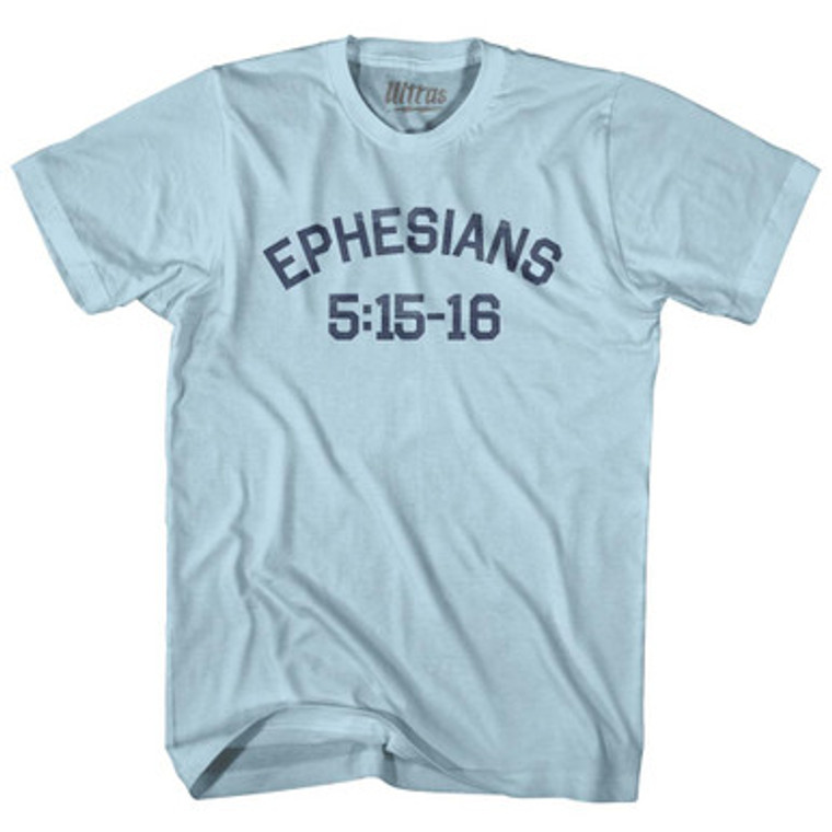 Ephesians 5 15-16 Adult Cotton T-Shirt by Ultras