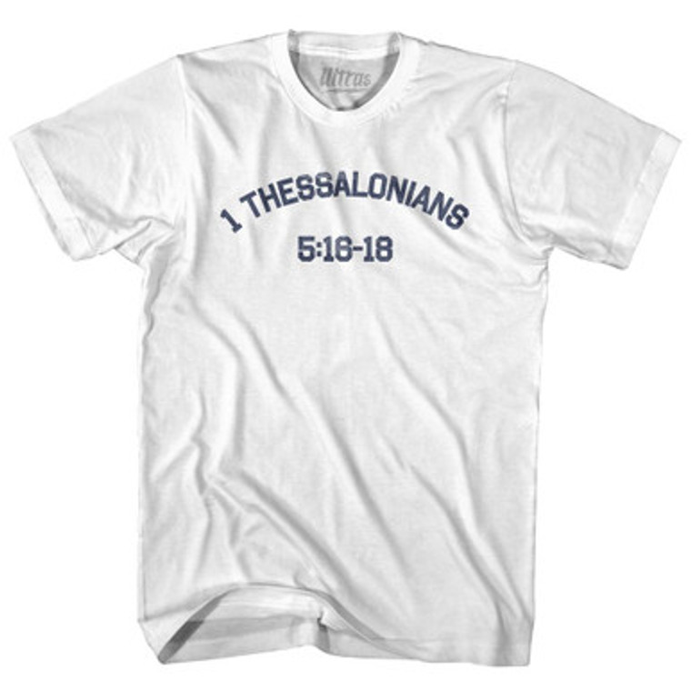 1 Thessalonians 5 16-18 Adult Cotton T-Shirt by Ultras